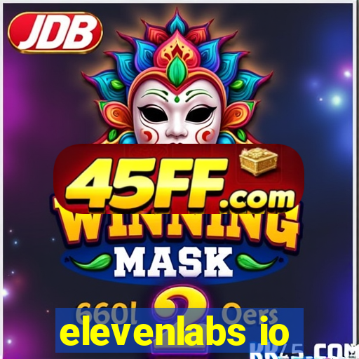 elevenlabs io